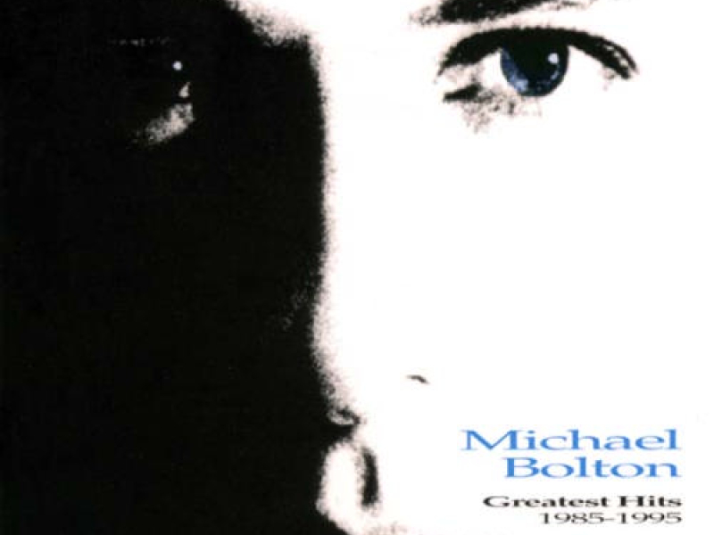 Michael Bolton - Greatest Hits