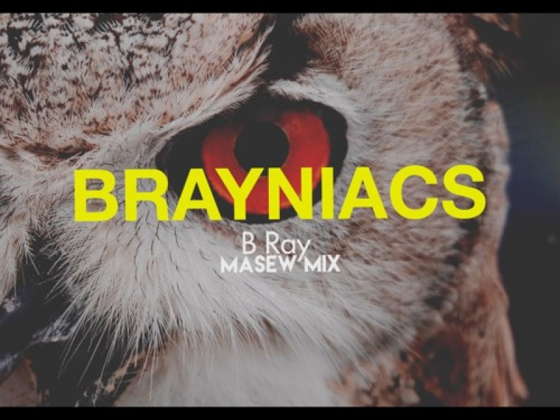 Brayniacs (Masew Mix)