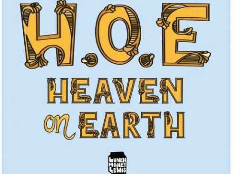 H.O.E. (Heaven On Earth) (Single)