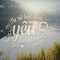 Ta Sẽ Bắt Đầu Yêu Lại Nhau (Single)