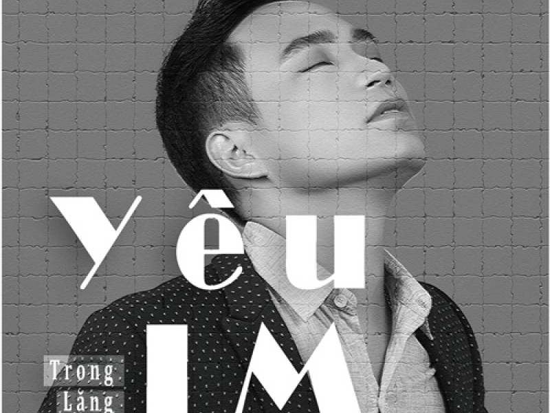 Yêu Trong Lặng Im (Single)