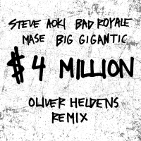 $4,000,000 (Oliver Heldens Remix) (Single)
