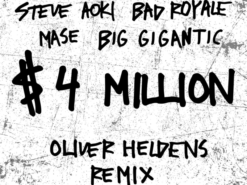 $4,000,000 (Oliver Heldens Remix) (Single)