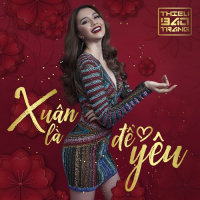 Xuân Là Để Yêu (Single)