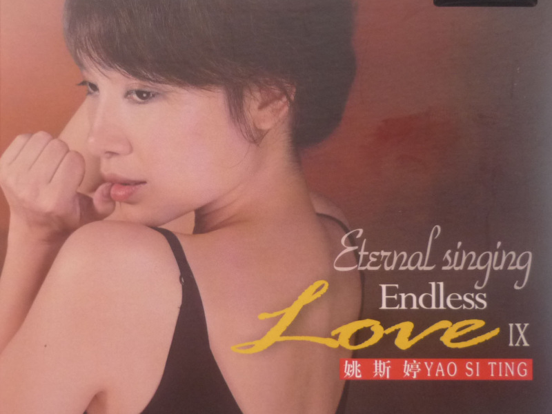 Eternal Singing Endless Love IX