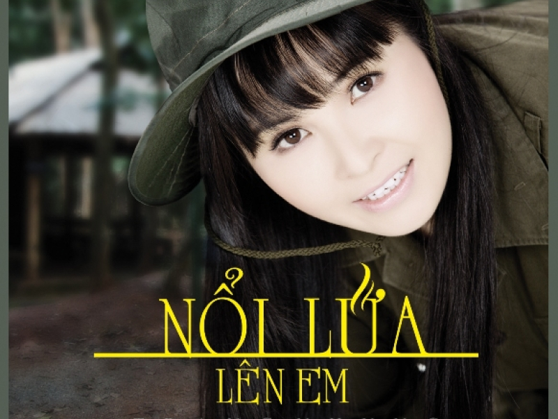 Nổi Lửa Lên Em