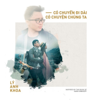Có Chuyến Đi Dài, Có Chuyện Chúng Ta (Single)