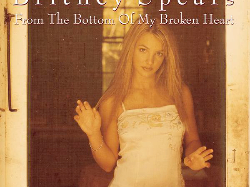 From The Bottom Of My Broken Heart - Single