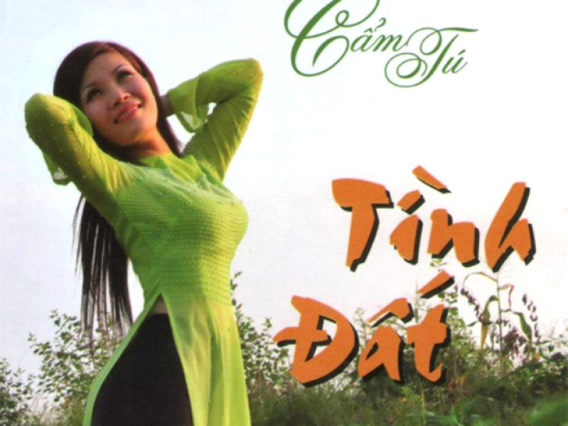 Tình Đất - Cẩm Tú Vol 2