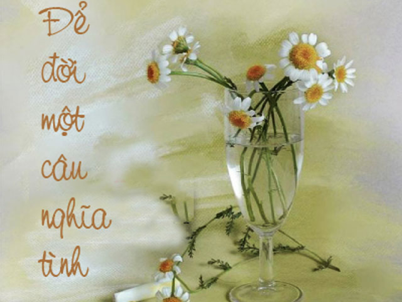 Để Đời Một Câu Nghĩa Tình