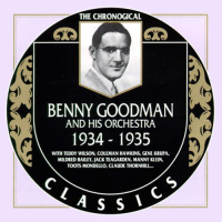 Benny Goodman And His Orchestra: 1934-1935 (CD 1)
