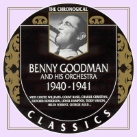 Benny Goodman And His Orchestra: 1940 - 1941 (CD 1)