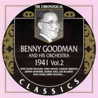 Benny Goodman And His Orchestra: 1941 Vol. 2 (CD 1)