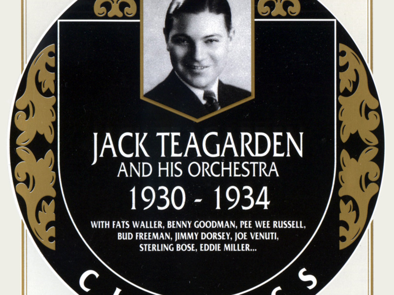 Jack Teagarden And His Orchestra: 1930 - 1934 (CD 1)