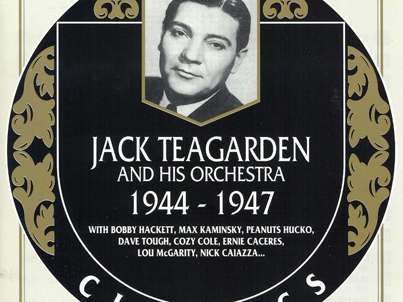 Jack Teagarden And His Orchestra: 1944-1947 (CD 2)