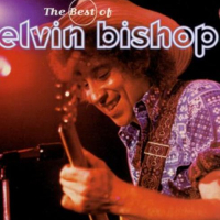 The Best Of Elvin Bishop (Compilation)