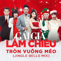 Tròn Vuông Méo (Jingle Bells Mix) (Single)