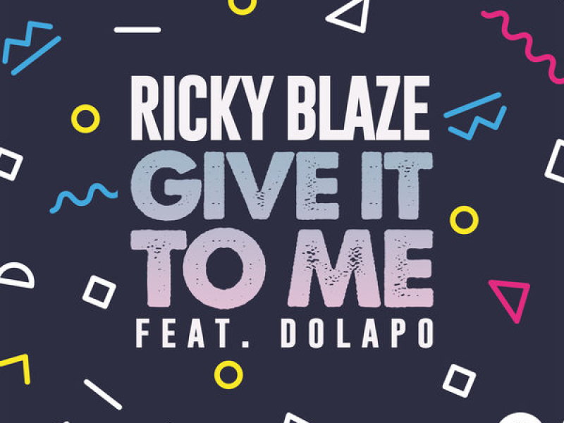 Give It To Me (Single)