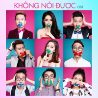 Không Nói Được OST