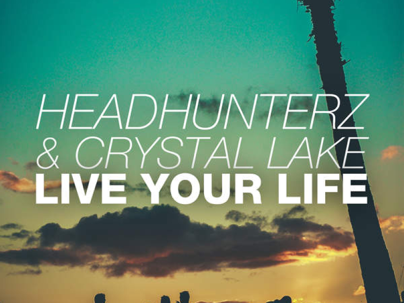 Live Your Life (Single)