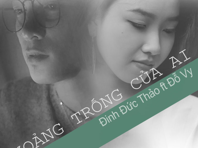 Khoảng Trống Của Ai (Single)