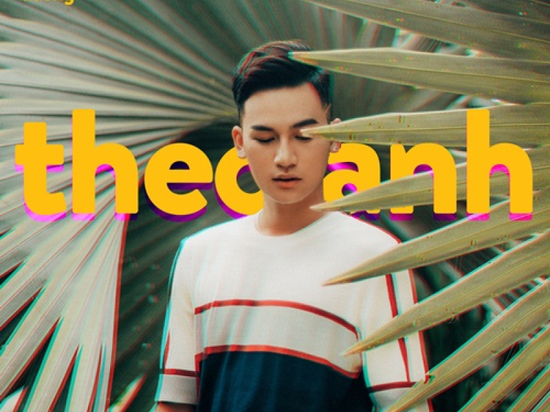 Theo Anh (EDM Version) (Single)