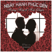 Ngày Hạnh Phúc Đến (Single)