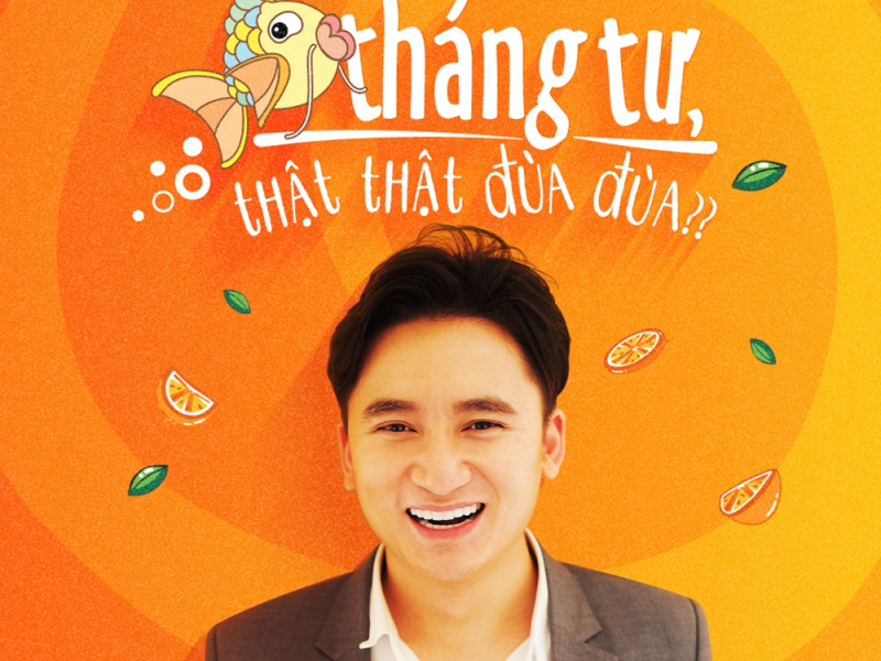 Cá Tháng Tư, Thật Thật Đùa Đùa (Single)