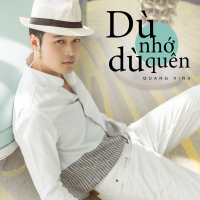 Dù Nhớ Dù Quên (Single)