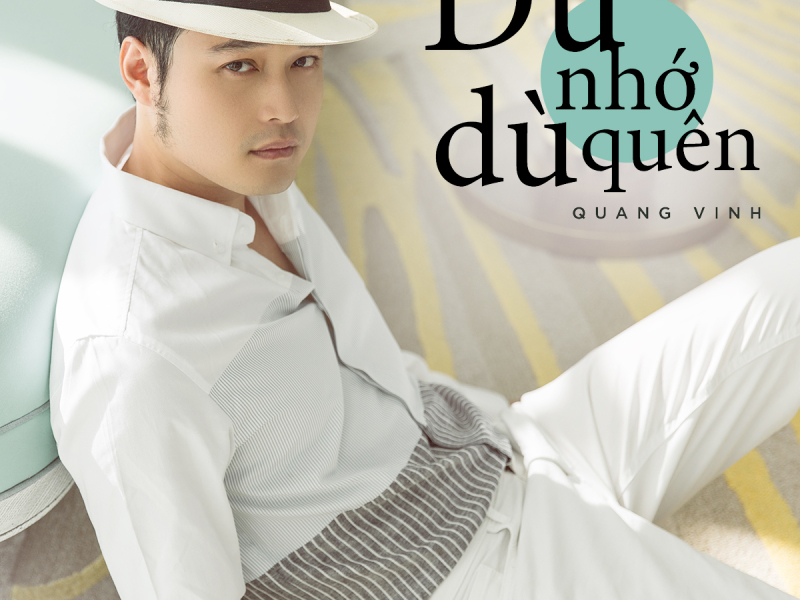 Dù Nhớ Dù Quên (Single)