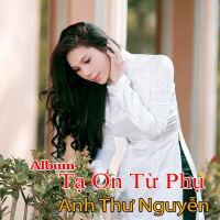 Tạ Ơn Từ Phụ