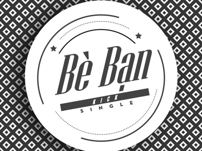 Bè Bạn (Single)