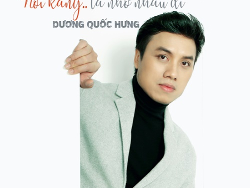 Nói Rằng Ta Nhớ Nhau Đi (Single)