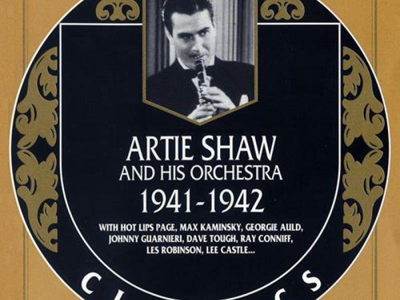 Artie Shaw & His Orchestra — 1941-1942 (CD1)