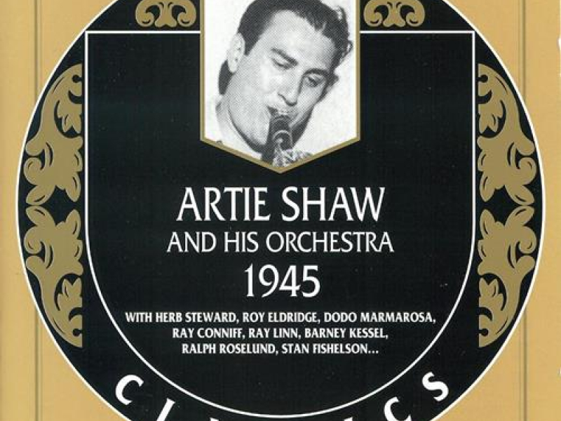 Artie Shaw & His Orchestra — 1945 (CD1)