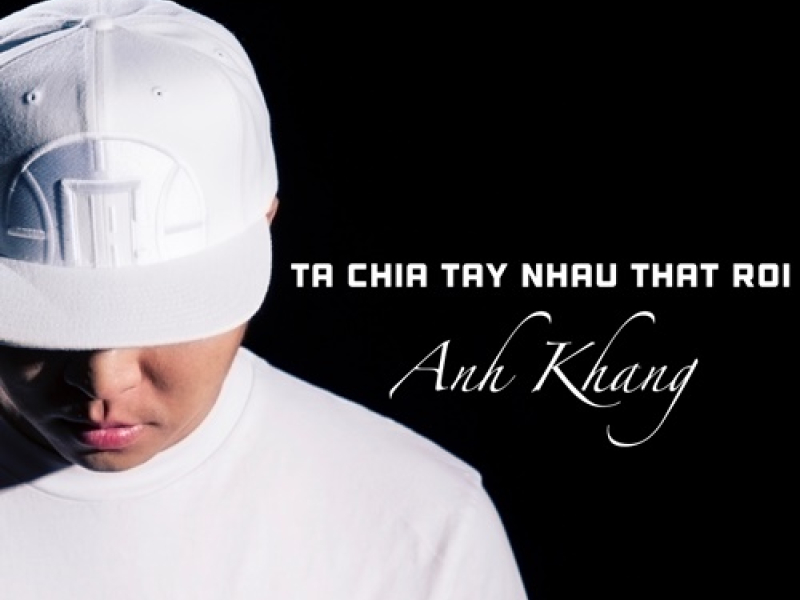 Ta Chia Tay Nhau Thật Rồi (Single)