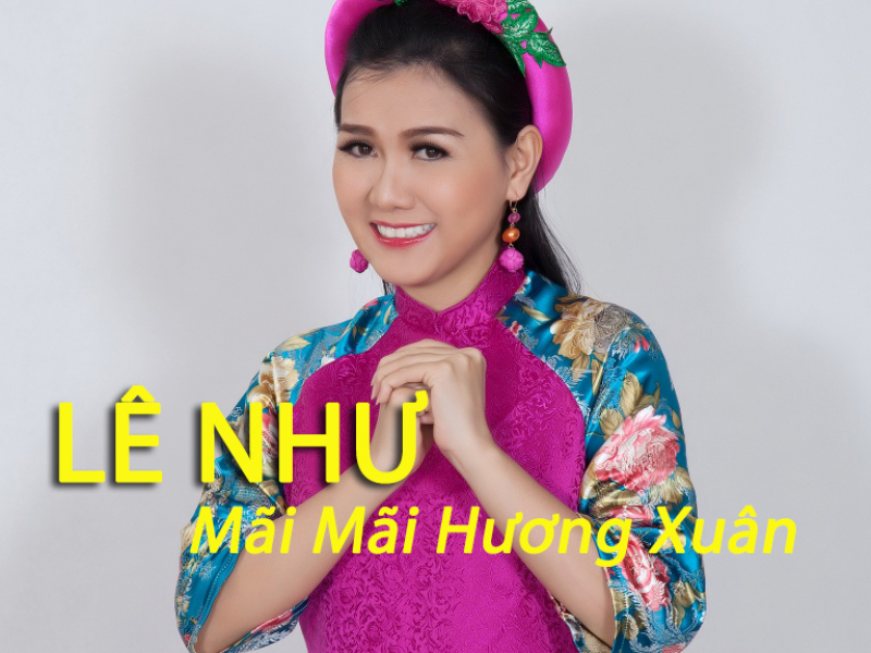 Mãi Mãi Hương Xuân