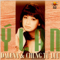 Ý Lan - Dalena - Chung Tử Lưu