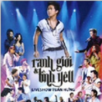 Liveshow Tuấn Hưng - Ranh Giới & Tình Yêu (CD2)