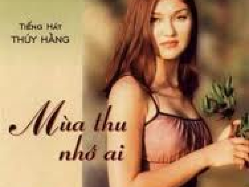 Mùa Thu Nhớ Ai 