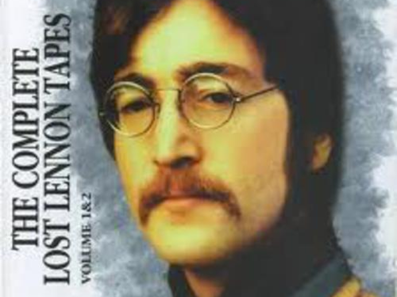 Complete Lost Lennon Tapes 02