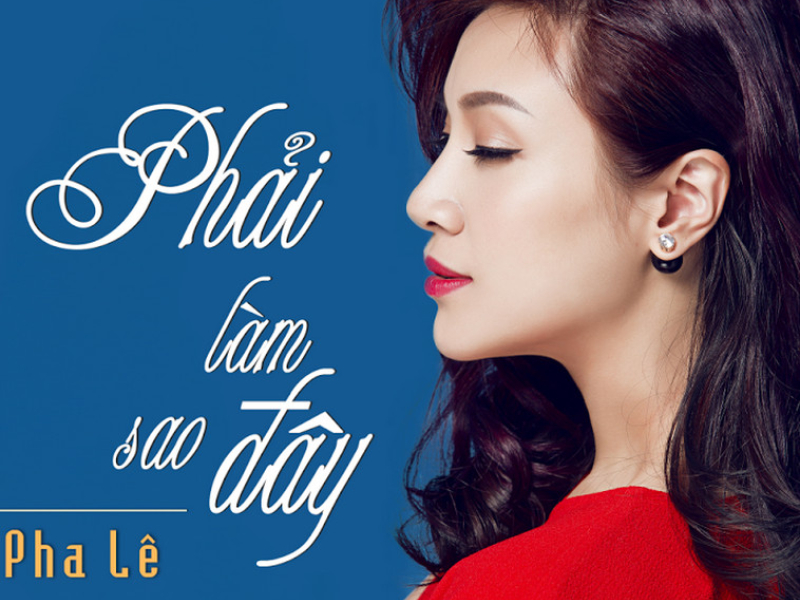 Phải Làm Sao Đây