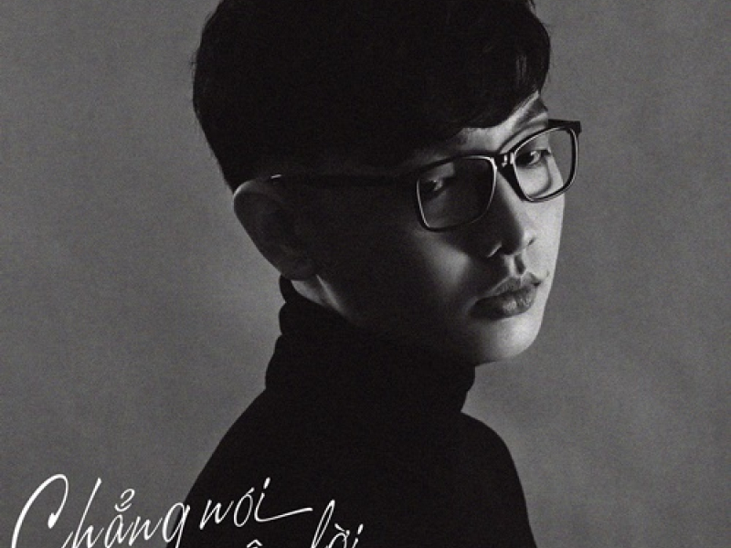 Chẳng Nói Nên Lời (Single)