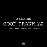Good Drank 2.0 (Single)