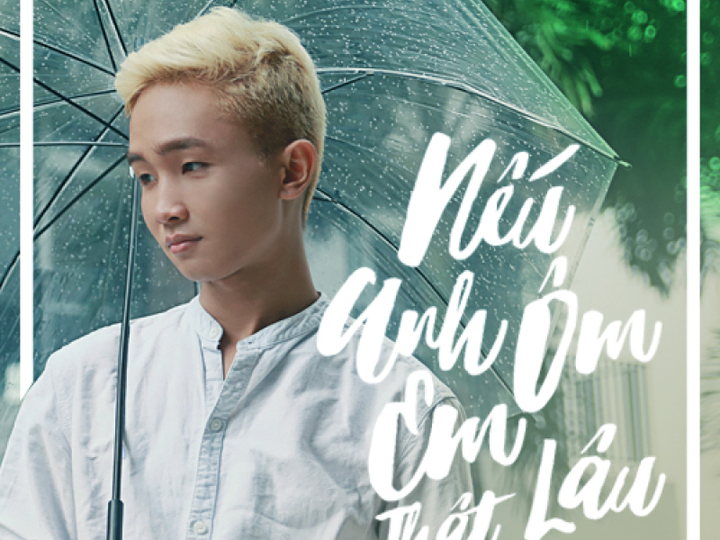 Nếu Anh Ôm Em Thật Lâu