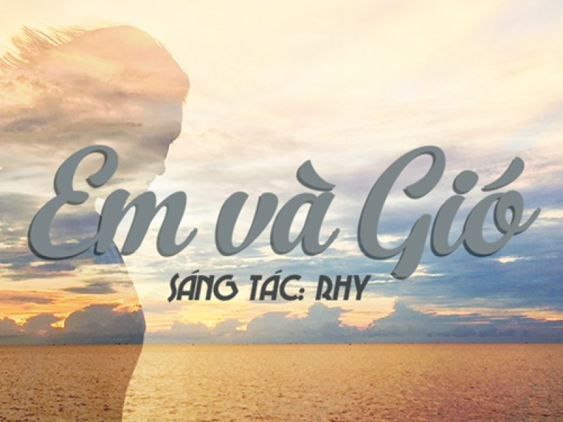 Em Và Gió (Single)