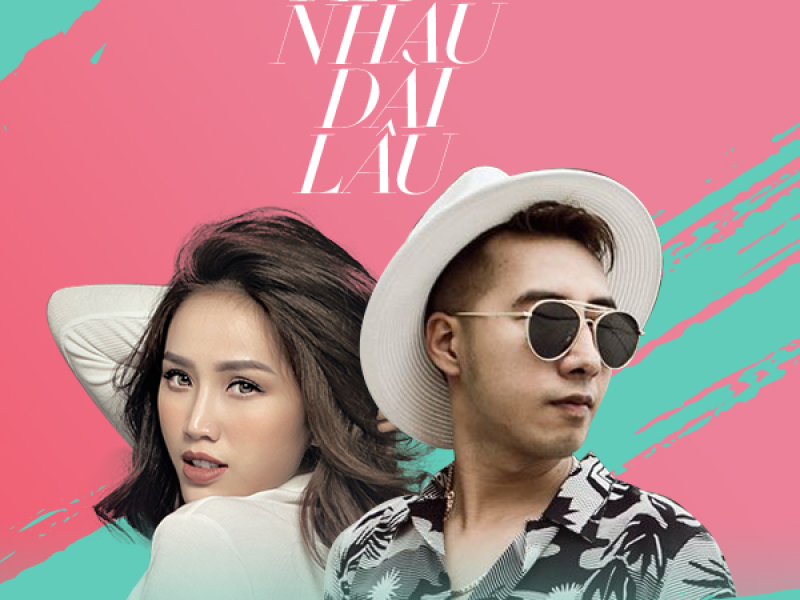 Yêu Nhau Dài Lâu (Single)