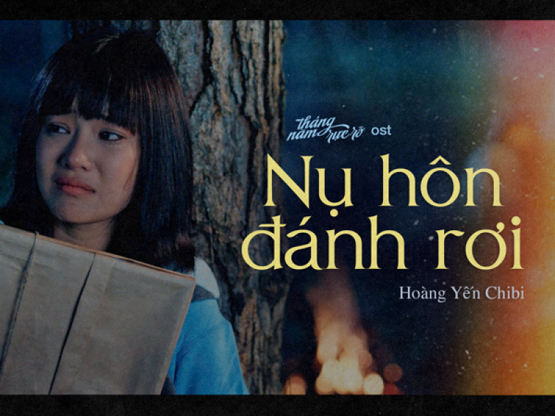 Nụ Hôn Đánh Rơi (Tháng Năm Rực Rỡ OST) (Single)