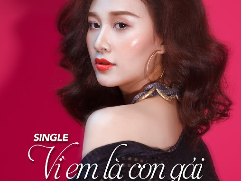 Vì Em Là Con Gái (Single)