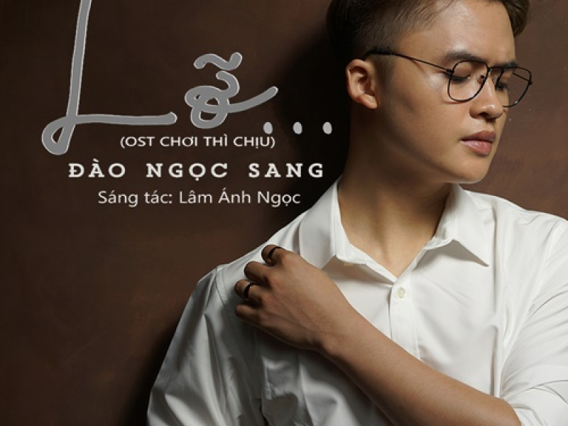 Lỡ (Chơi Thì Chịu OST) (Single)